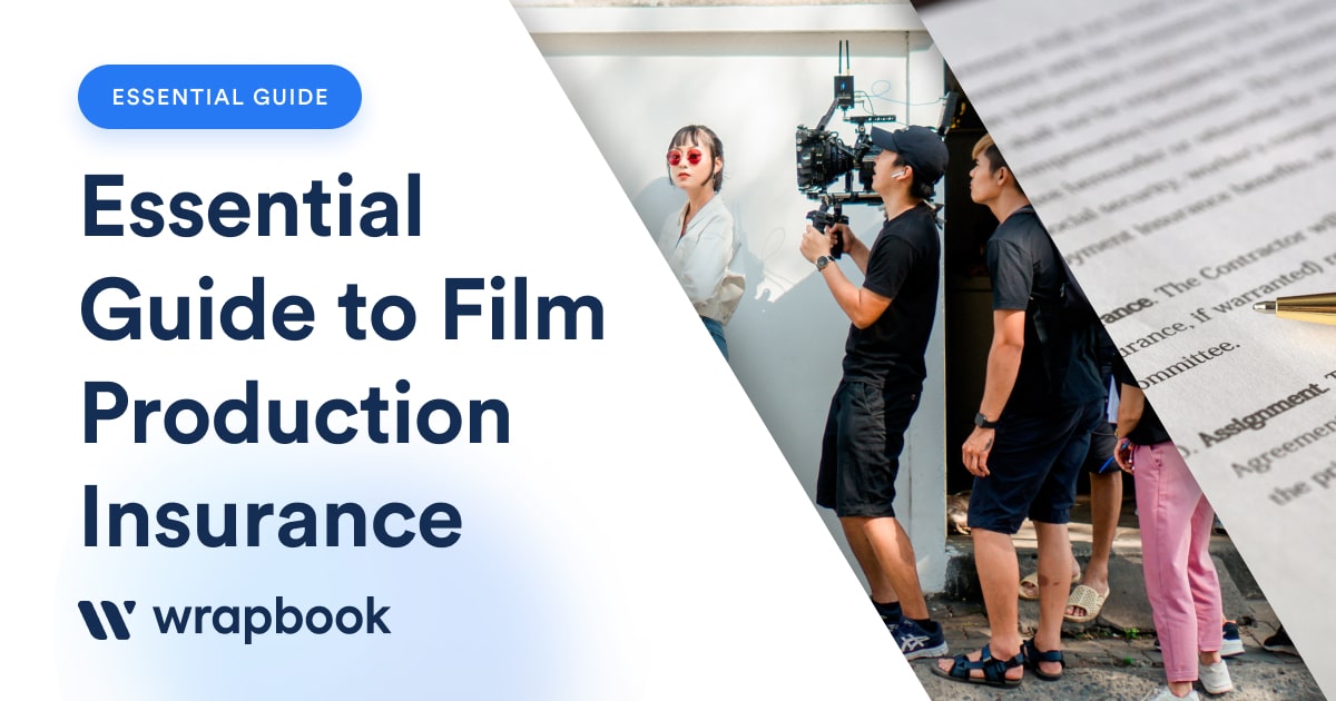 The Essential Guide to Film Production Insurance Wrapbook